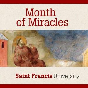 Month of Miracles at Saint Francis University banner